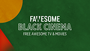 Fawesome Black Cinema 152x100.png